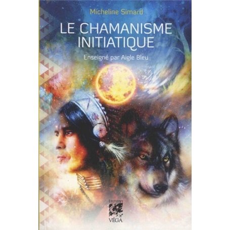 Le Chamanisme Initiatique