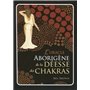 L'Oracle aborigène de la déesse des chakras (Coffret)