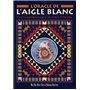 L'oracle de l'aigle blanc (Coffret)