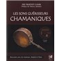 Les sons guérisseurs chamaniques (CD)