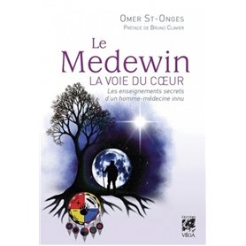 Le Medewin - La voie du coeur