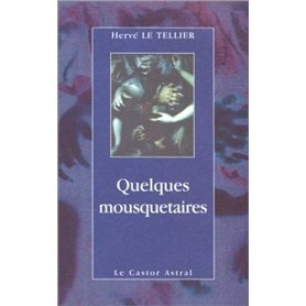 Quelques mousquetaires