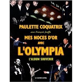 Mes noces d'or avec l'olympia