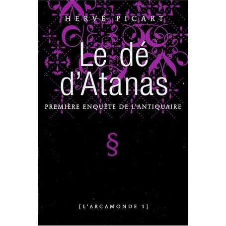 Arcamonde - tome 1 Le dé d'Atanas