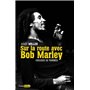 Sur la route de Bob Marley - Coulisses de tournées