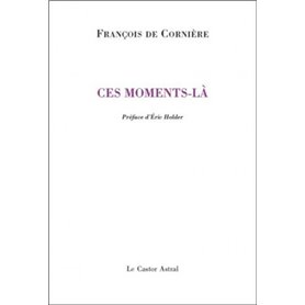 Ces moments-là