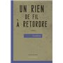 Un rien de fil à retordre