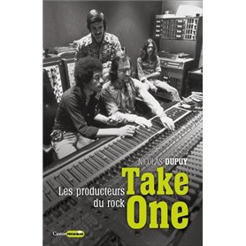 Take One - Les producteurs du rock