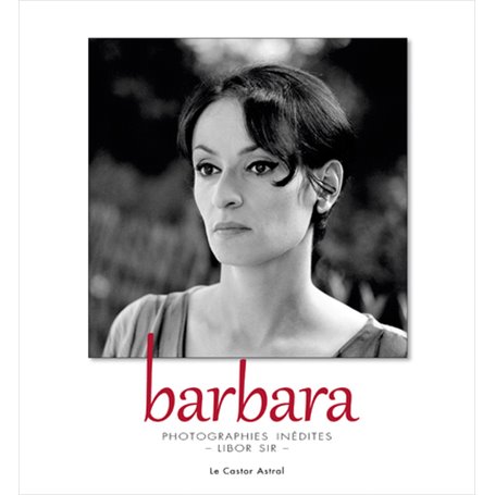 Barbara - photographies inédites de Libor Sir