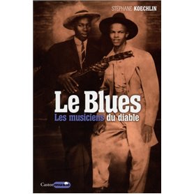 Le Blues - Les musiciens du Diable