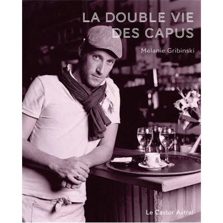 La Double vie des Capus