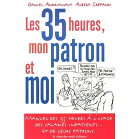 Les 35 heures, mon patron et moi