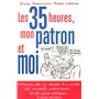 Les 35 heures, mon patron et moi