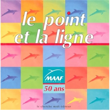 MAAF LE POINT ET LA LIGNE - MAAF 50 ans