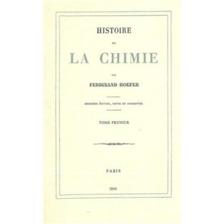 Histoire de la chimie - tome 1