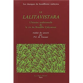 Le Lalitavistara - L'histoire traditionnelle de la vie du Bouddha Çakyamuni