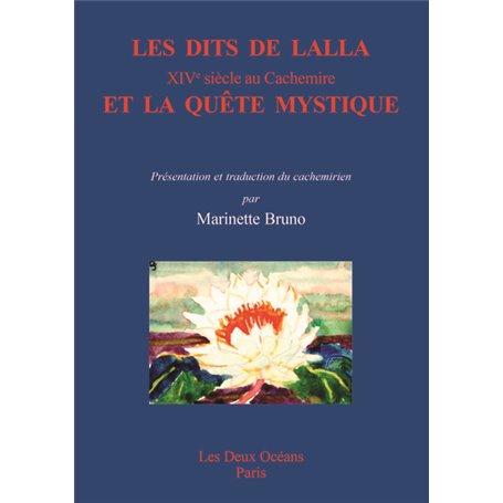 Les dits de lalla et la quete mystique - XIVe siècle au Cachemire