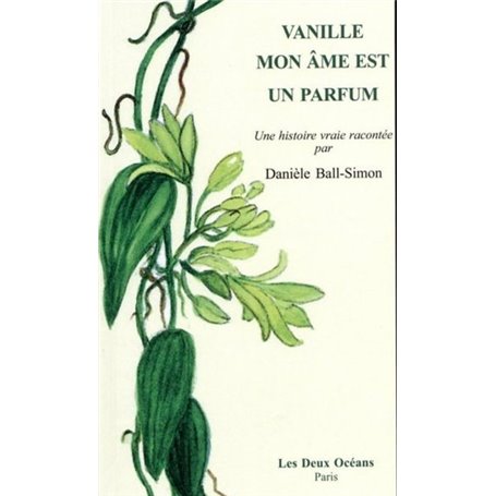 Vanille, mon âme est un parfum