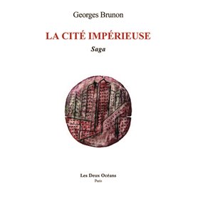 La cité impérieuse - Saga