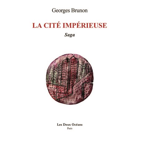 La cité impérieuse - Saga