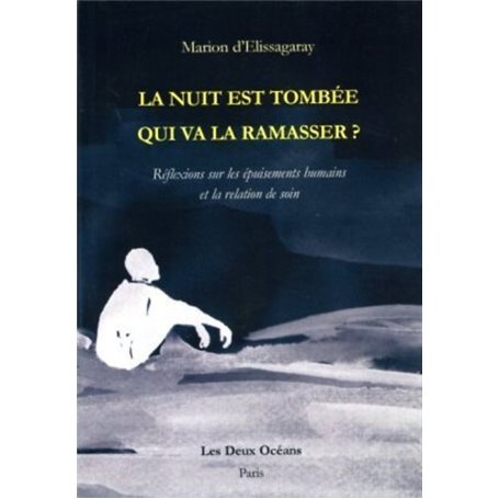 La nuit est tombée, qui va la ramasser ?