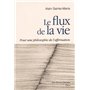 Le flux de la vie