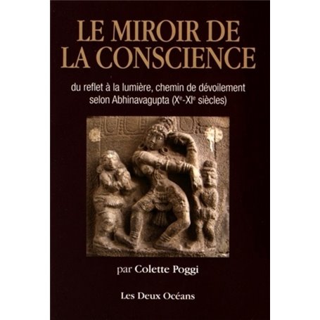 Le miroir de la conscience du reflet à la lumière, chemin de dévoilement selon Abhinavagupta