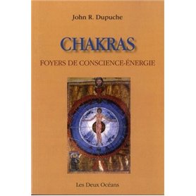 Chakras, foyer de conscience-énergie