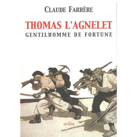 Thomas l'Agnelet : Gentilhomme de fortune