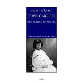 Lewis Caroll, une réalité retrouvée