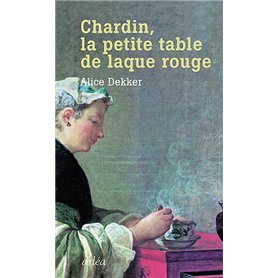 Chardin, la petite table de laque rouge