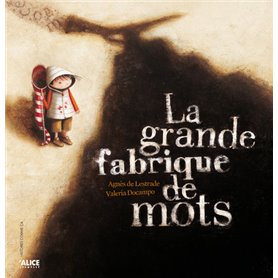 La Grande fabrique de mots