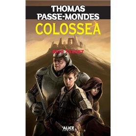 Thomas Passe-Mondes T3 - Colossea