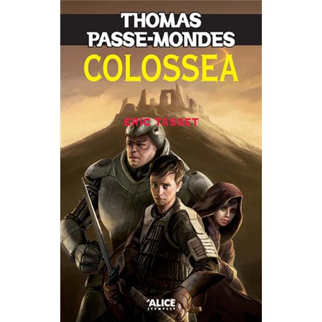 Thomas Passe-Mondes T3 - Colossea