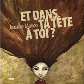 Et dans ta tête à toi ?