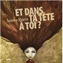 Et dans ta tête à toi ?