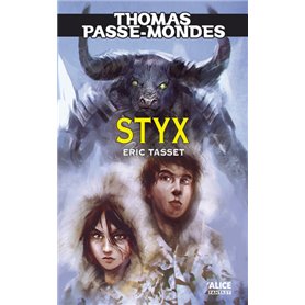 Thomas Passe-Mondes T6 - Styx