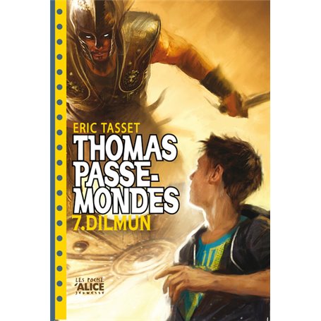 Thomas Passe-Mondes T07 - Dilmun
