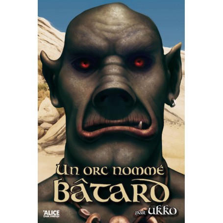 Un orc nommé Bâtard T1