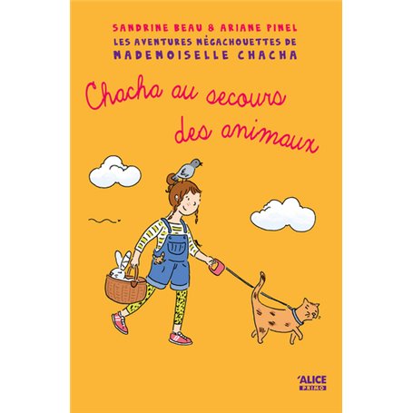 Les Aventures mégachouettes de Mademoiselle Chacha - Chacha au secours des animaux - Tome 03