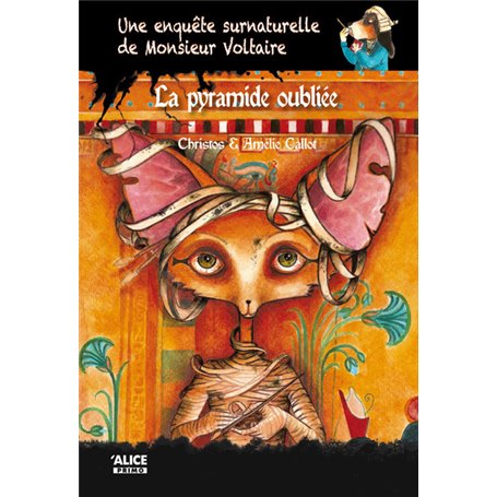 Une enquête surnaturelle de Monsieur Voltaire - Tome 04 La pyramide oubliée