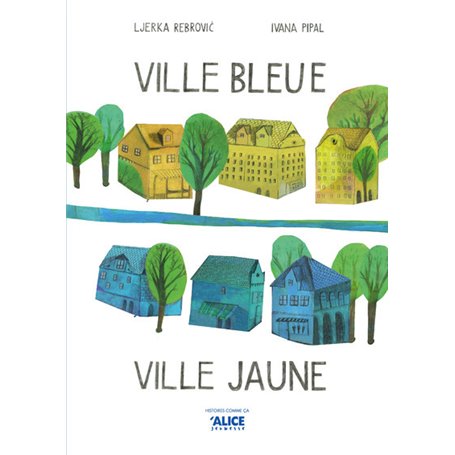 Ville bleue Ville jaune