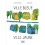 Ville bleue Ville jaune