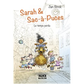 Sarah et Sac-à-puces - Le temps perdu - Tome 02