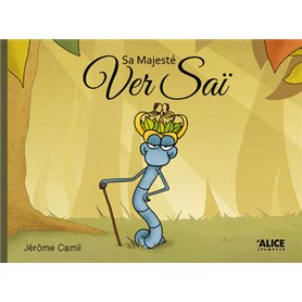 Sa Majesté Ver Saï