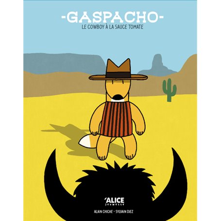 Gaspacho, le cowboy à la sauce tomate