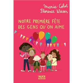 Notre première fête des gens qu'on aime - Tome 6