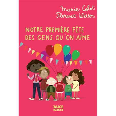 Notre première fête des gens qu'on aime - Tome 6