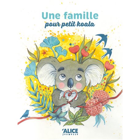 Une famille pour Petit Koala - L'histoire d'une adoption