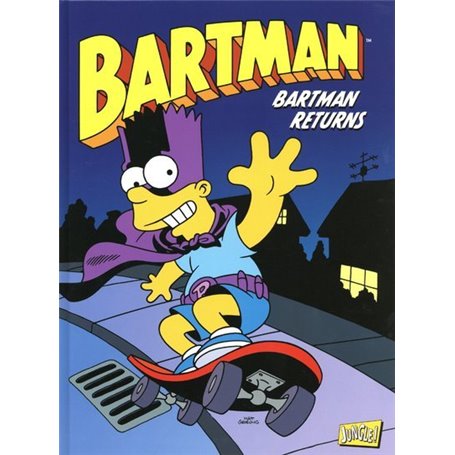 Bartman - Tome 2 Bartman returns